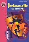 Fantômette au carnaval (Fantômette, #4) Fantômette au carnaval (Fantômette, #4)