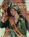New Paths to Power: American Women 1890-1920 (Young Oxford History of Women in the United States) New Paths to Power: American Women 1890-1920 (Young Oxford History of Women in the United States)
