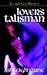 Lover's Talisman (Talisman ...