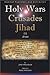 Holy Wars Crusades Jihad: In the Torah, the Gospels & the Quran