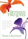 Between Two Loves: Devotions for Women Whose Husbands Don't Share Their Faith