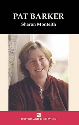 Pat Barker (Writers and Their Work)