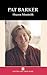 Pat Barker (Writers and Their Work)