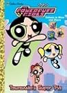 Townsville's Super Trio: Tatoos to Wear and Share (Powerpuff Girls: Golden Book)