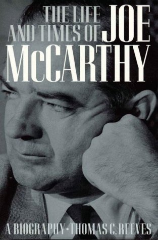 The Life and Times of Joe McCarthy: A Biography (Paperback)