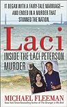 Laci: Inside the Laci Peterson Murder