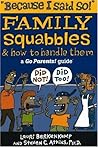 Because I Said So!: Family Squabbles & How to Handle Them (Go Parents! Guide)