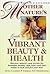 Mother Nature's Guide to Vibrant Beauty and Health by Myra Cameron