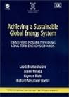 Achieving a Sustainable Global Energy System: Identifying Possibilities Using Long-Term Energy Scenarios (ESRI Studies Series on the Environment)