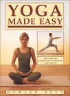 Yoga Made Easy: A Personal Yoga Program That Will Transform Your Daily Life (Hardcover)