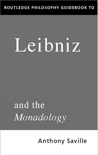 Routledge Philosophy GuideBook to Leibniz and the Monadology (Paperback)