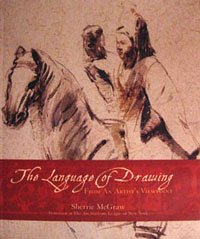 The Language of Drawing: From an Artists Viewpoint (Paperback)