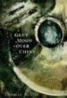 A Grey Moon over China