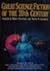 Great Science Fiction of the 20th Century