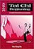 Tai Chi Beginning: A Complete Workout Reference for Beginners