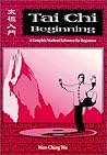 Tai Chi Beginning: A Complete Workout Reference for Beginners Tai Chi Beginning: A Complete Workout Reference for Beginners
