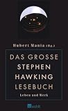 Das große Stephen- Hawking- Lesebuch. Leben und Werk.
