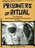 Prisoners of Ritual: An Ody...