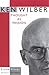 Ken Wilber: Thought as Passion (Transpersonal Humanist Psychol)