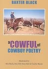 A Cowful of Cowboy Poetry by Baxter Black
