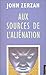 Aux sources de l'aliénation