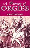 History of Orgies (Prion Lost Treasures) History of Orgies (Prion Lost Treasures)