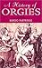 History of Orgies by Burgo Partridge