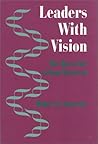 Leaders With Vision: The Quest for School Renewal