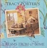 Tracy Porter's Dreams from Home