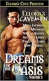 Ellora's Cavemen: Dreams of the Oasis Volume I