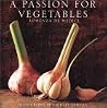 A Passion for Vegetables A Passion for Vegetables