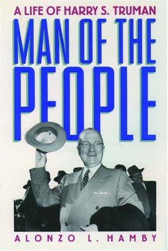 Man of the People: A Life of Harry S. Truman (Paperback)