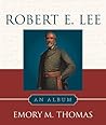 Robert E. Lee: An...