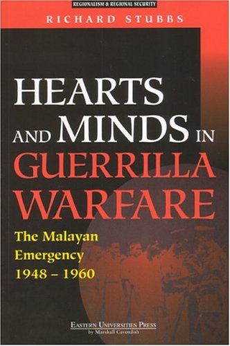 Hearts And Minds In Guerrilla Warfare: The Malayan Emergency 1948-1960 (Paperback)