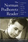 The Norman Podhoretz Reader: A Selection of His Writings from the 1950s through the 1990s (Hardcover)