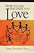 How to Like the Ones You Love by Susan Alexander Yates