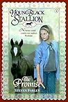The Promise (Young Black Stallion, #1) The Promise (Young Black Stallion, #1)