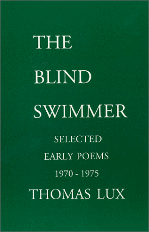 The Blind Swimmer: Early Selected Poems 1970 - 1975 (Paperback)
