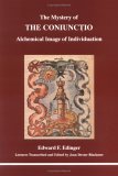 The Mystery of the Coniunctio: Alchemical Image of Individuation (Studies in Jungian Psychology by Jungian Analysts, 65)