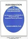 Individuation in Contemporary Psychoanalysis: The Emergence of Individuality in Interpersonal and Relational Theory and Practice