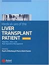 Medical Care of the Liver Transplant Patient: Total Pre-, Intra- and Post-Operative Management Medical Care of the Liver Transplant Patient: Total Pre-, Intra- and Post-Operative Management