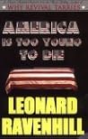America Is Too Young to Die