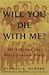 Will You Die with Me?: My Life and the Black Panther Party
