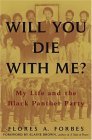 Will You Die with Me?: My Life and the Black Panther Party (Hardcover)