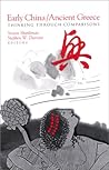 Early China/Ancient Greece: Thinking through Comparisons (Chinese Philosophy Culture)