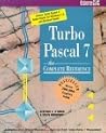 Turbo Pascal 7: The Complete Reference Turbo Pascal 7: The Complete Reference