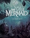 The Art of the Little Mermaid by Jeff Kurtti
