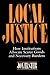 Local Justice: How Institut...
