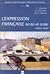 L'Expression française écrite et orale (French Edition)