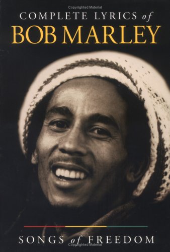 Complete Lyrics of Bob Marley: Songs of Freedom (Paperback)